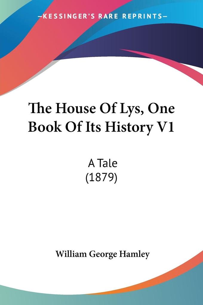 The House Of Lys One Book Of Its History V1