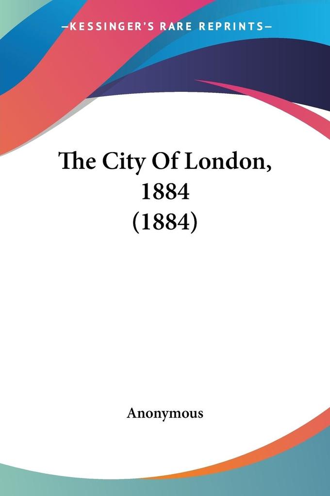 The City Of London 1884 (1884)