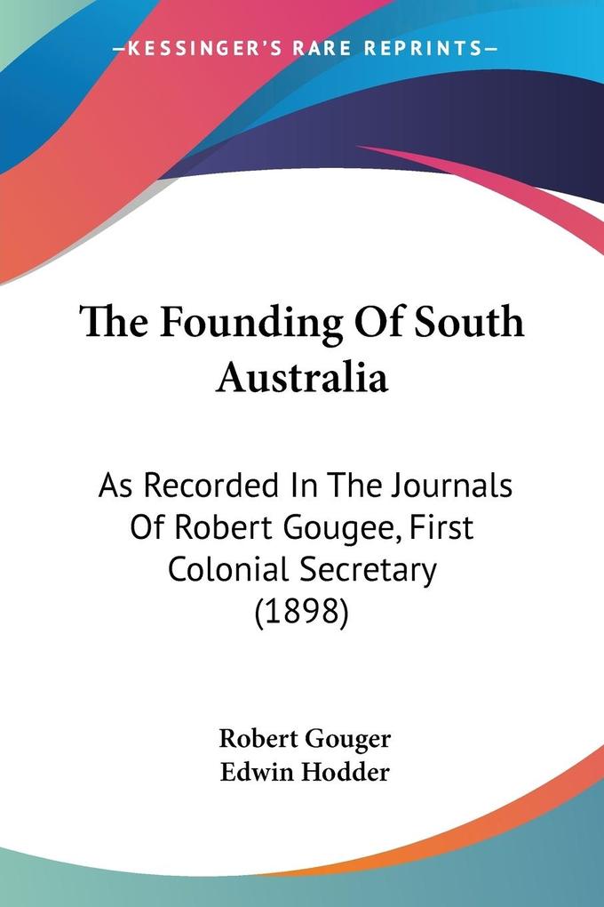 The Founding Of South Australia