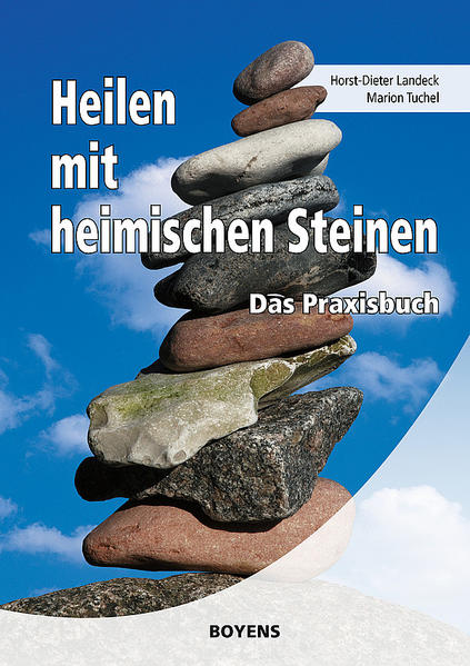 Heilen mit heimischen Steinen - Horst D Landeck/ Marion Tuchel