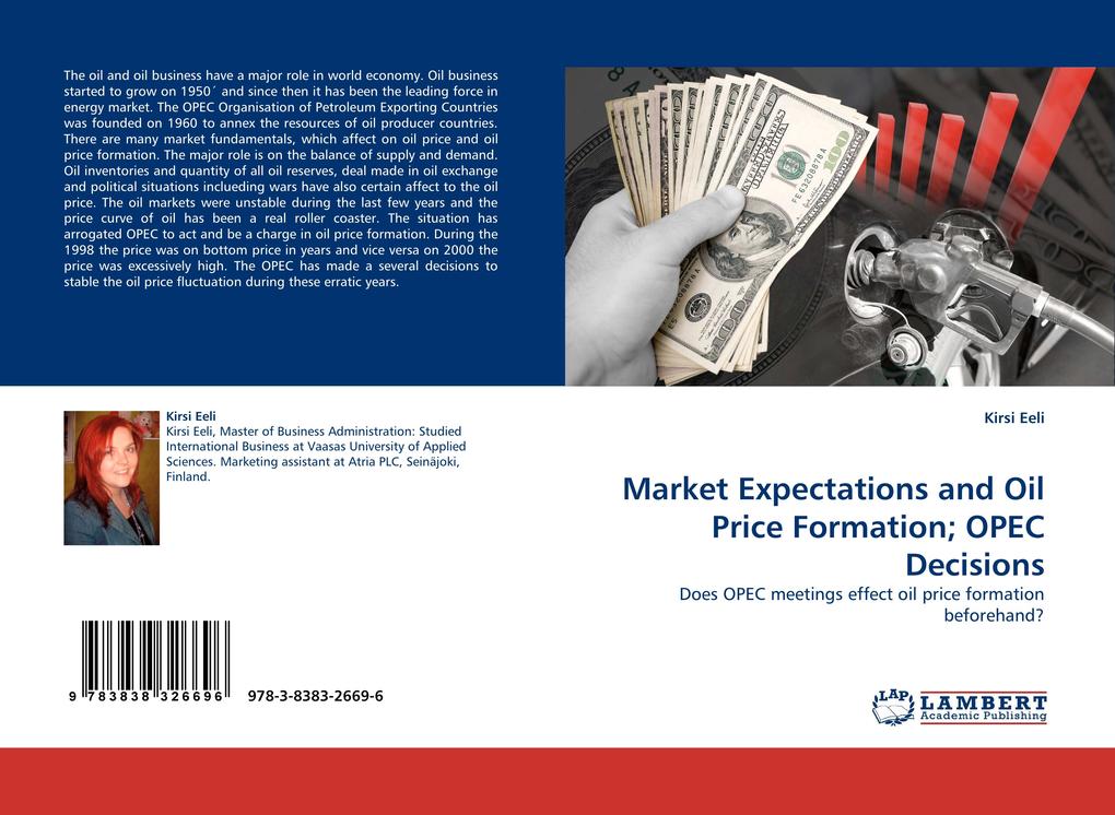 Market Expectations and Oil Price Formation; OPEC Decisions