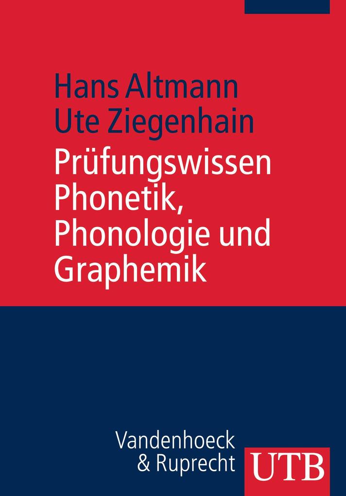 Prüfungswissen Phonetik Phonologie und Graphemik