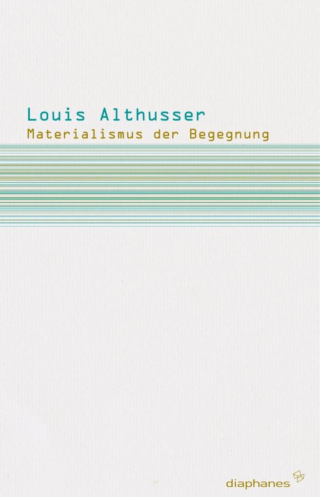 Materialismus der Begegnung als Buch Materialismus der Begegnung als Buch