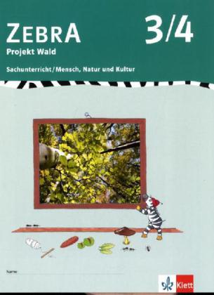 Zebra. Projekthefte für den Sachunterricht / Projekt Wald 3./4. Schuljahr