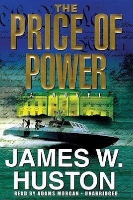The Price of Power - James W. Huston