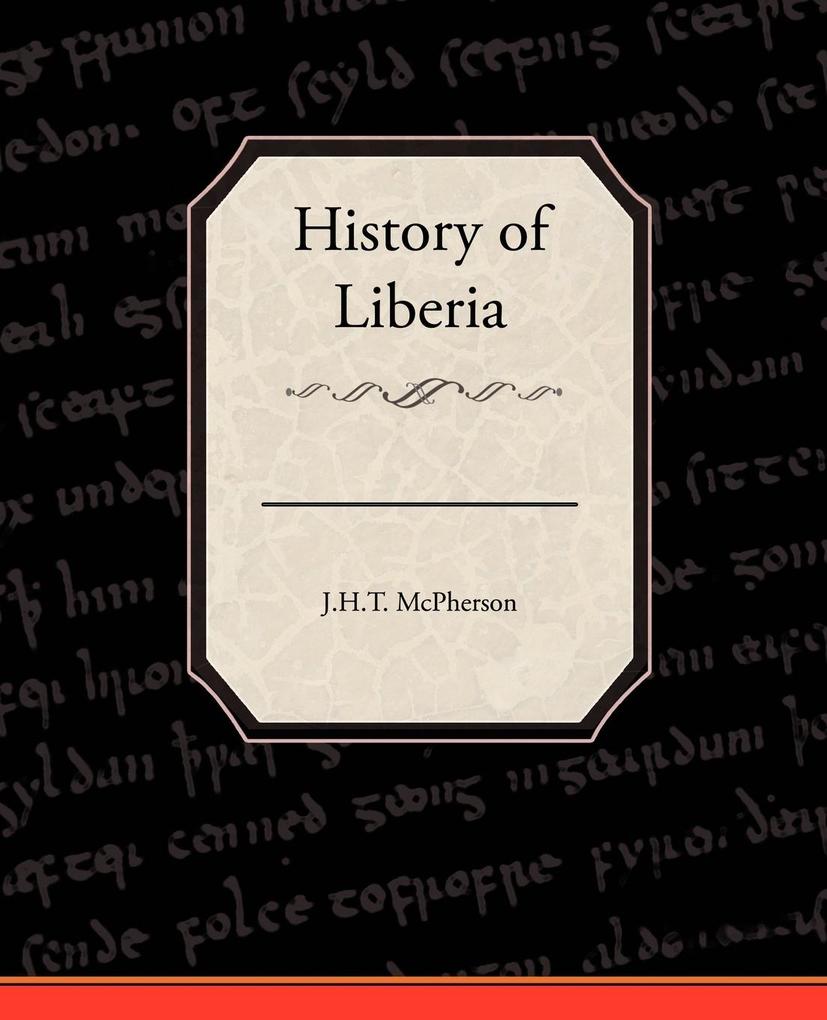 History of Liberia - J. H. T. McPherson