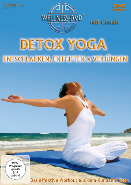Detox Yoga: entschlacken entgiften & verjüngen - Das effektive Workout aus dem Kundalini Yoga