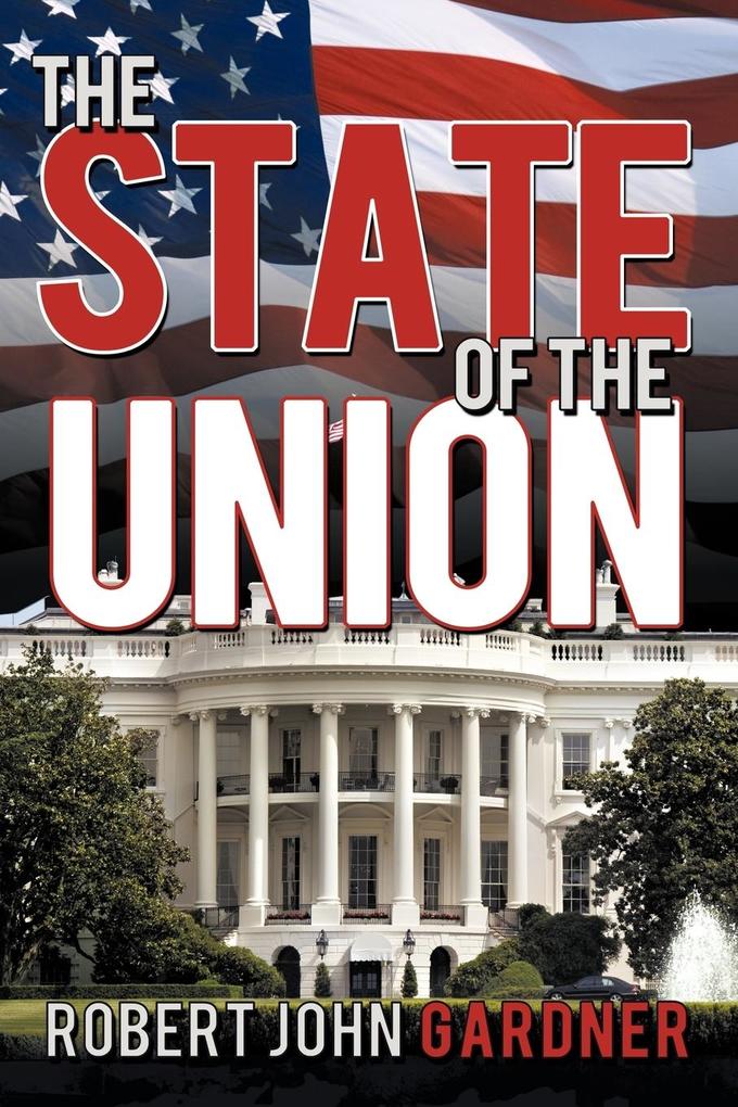 The State of the Union - John Gardner Robert John Gardner