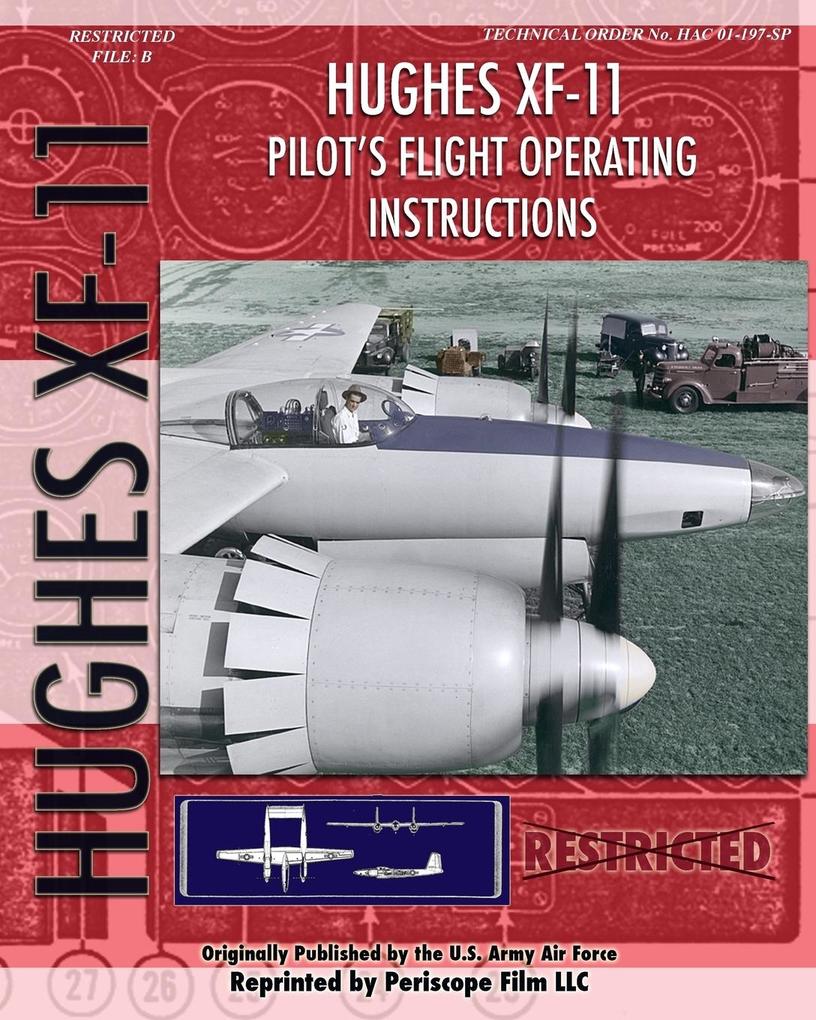 Hughes XF-11 Pilot's Flight Operating Instructions - U. S. Army Air Force