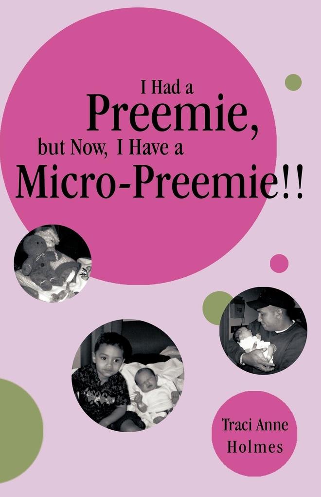 I Had a Preemie But Now I Have a Micro-Preemie!!