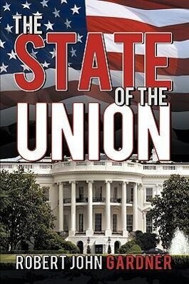 The State of the Union - John Gardner Robert John Gardner