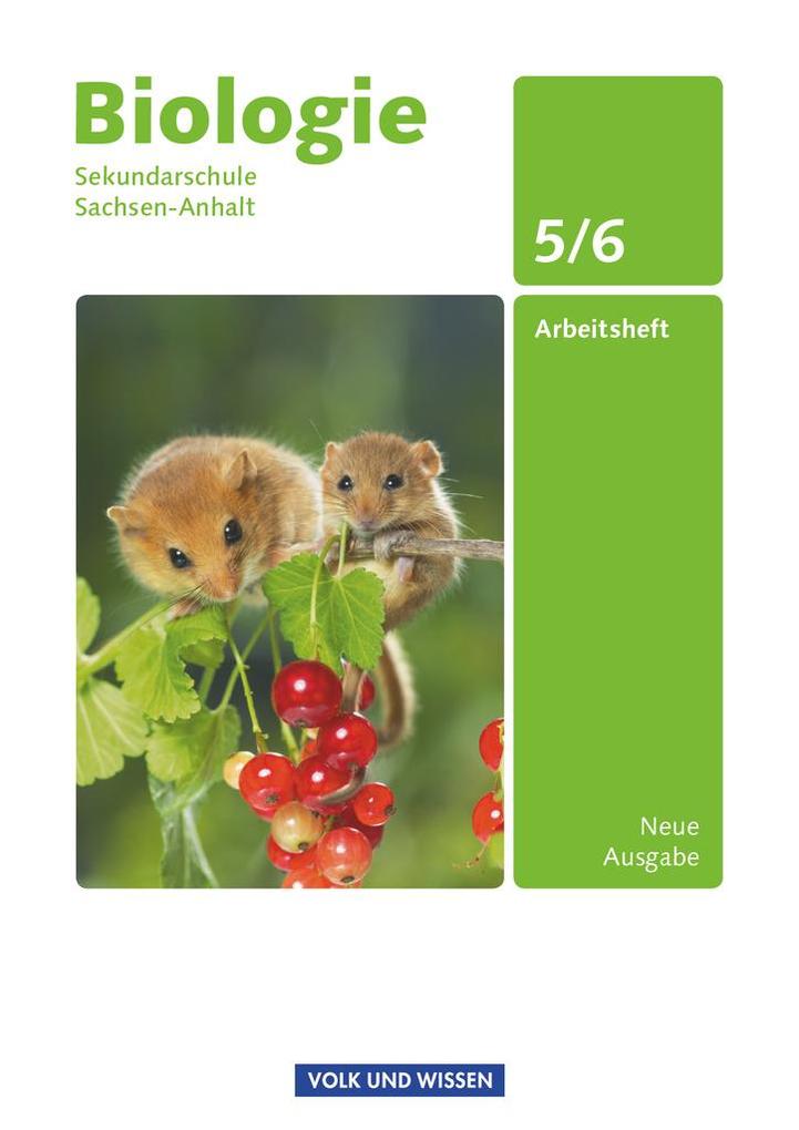 Biologie Ausgabe Volk und Wissen. Sekundarschule Sachsen-Anhalt 5./6. Schuljahr. Arbeitsheft - Hans Blümel/ Wulf-Dieter Lepel/ Sabine Müller/ Ursula Pälchen/ Linda Wurst