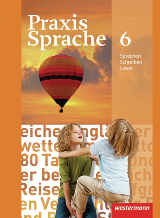 Praxis Sprache 6. Schulbuch. Realschule Gesamtschule