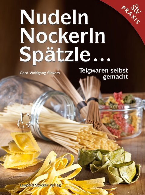 Stocker Leopold Verlag Nudeln Nockerln Spätzle