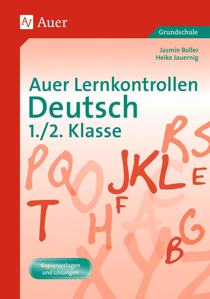 Auer Lernkontrollen Deutsch 1./2. Klasse - Jasmin Boller/ Heike Jauering/ Heike Jauernig