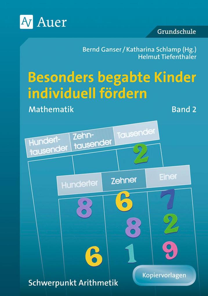 Begabte Kinder individuell fördern Mathe Band 2 - H.Tiefenthaler