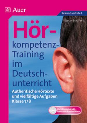 Hörkompetenz-Training im Deutschunterricht - Stefan Schäfer