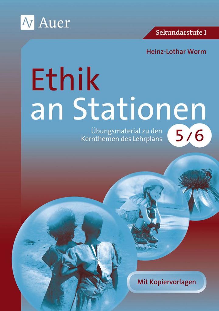 Ethik an Stationen 5-6 - Heinz-Lothar Worm