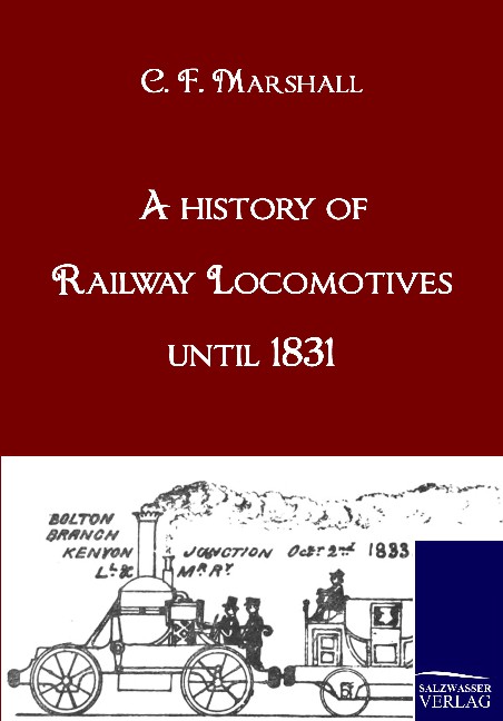 A history of Railway Locomotives until 1831