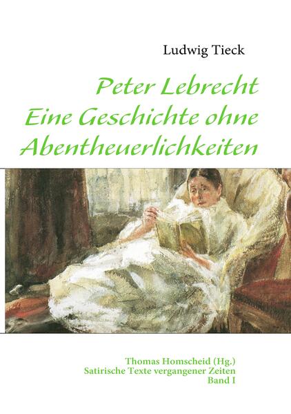 Peter Lebrecht - Eine Geschichte ohne Abentheuerlichkeiten