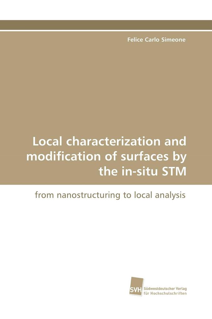 Local characterization and modification of surfaces by the in-situ STM