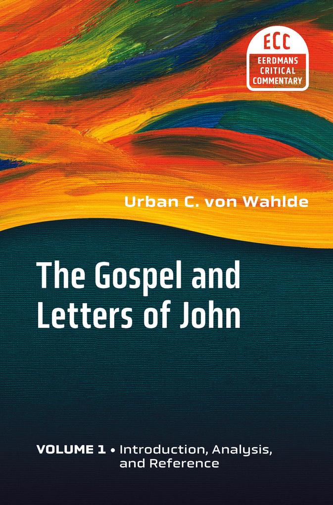 The Gospel and Letters of John Volume 1