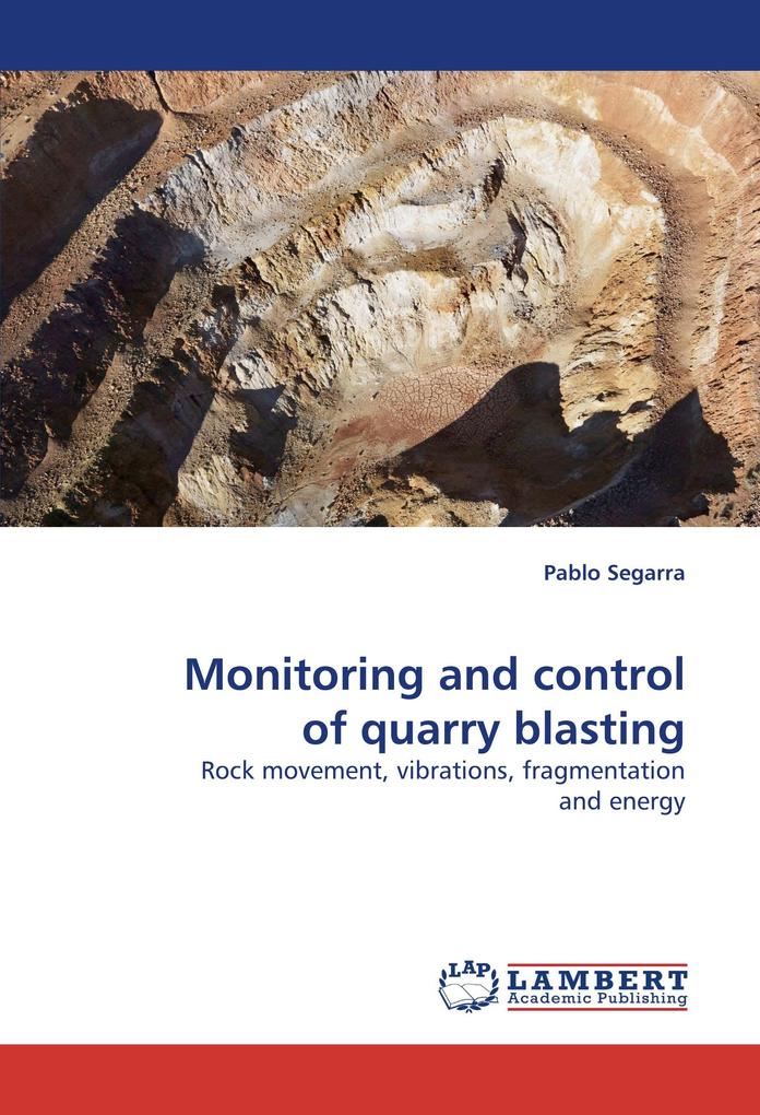 Monitoring and control of quarry blasting