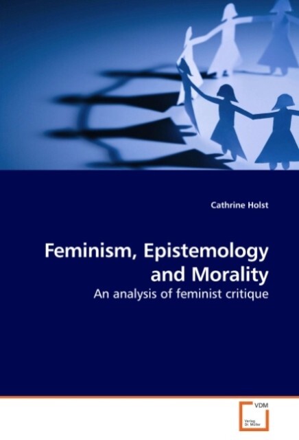 Feminism Epistemology and Morality