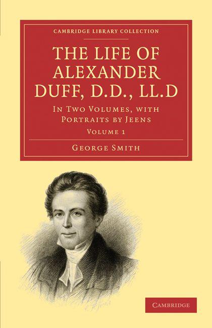 The Life of Alexander Duff D.D. LL.D