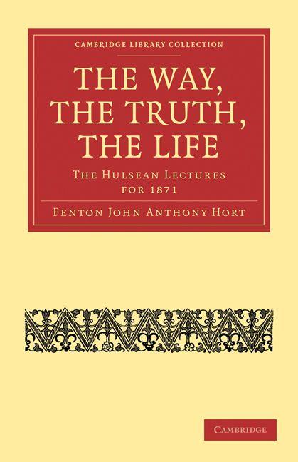 The Way the Truth the Life