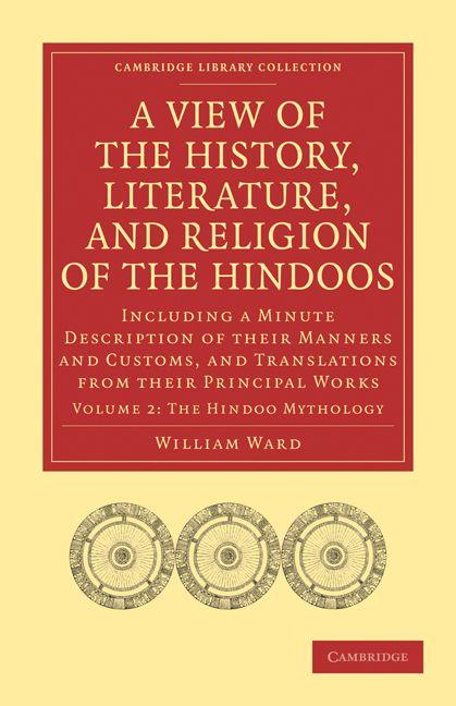 A View of the History Literature and Religion of the Hindoos