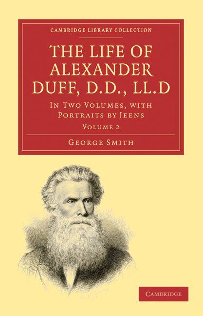 The Life of Alexander Duff D.D. LL.D
