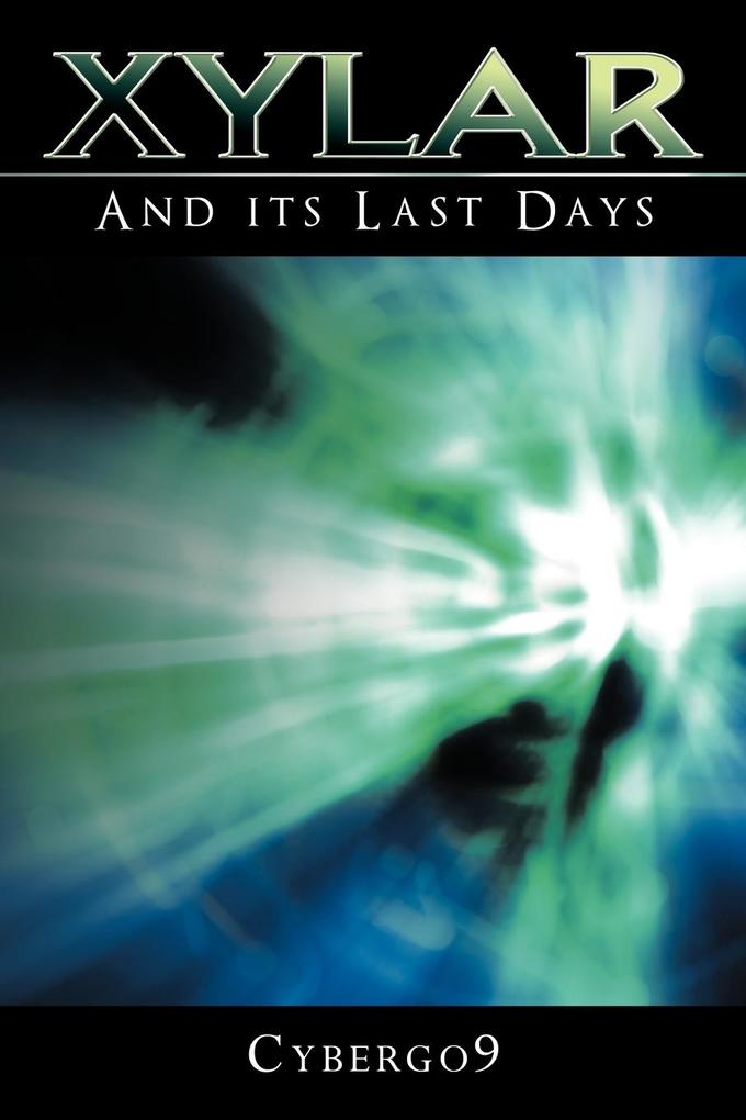 Xylar and Its Last Days