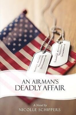 An Airman‘s Deadly Affair