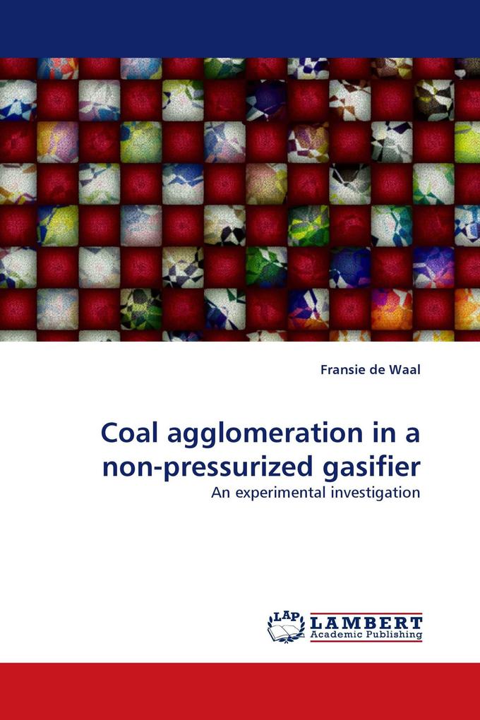 Coal agglomeration in a non-pressurized gasifier