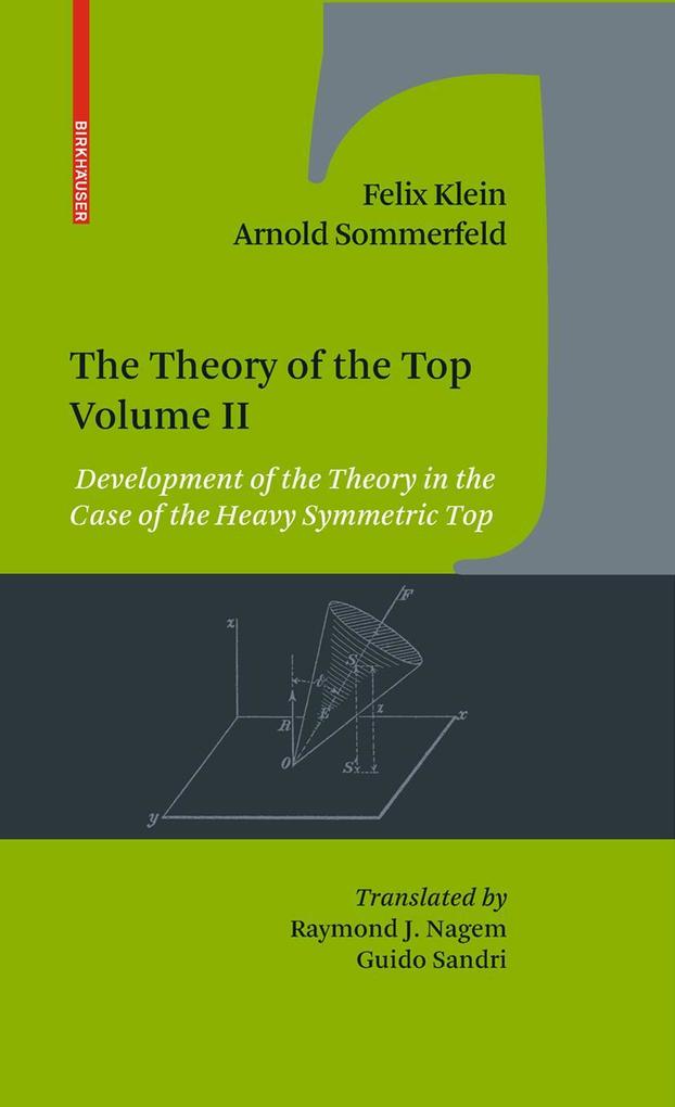 The Theory of the Top. Volume II - Felix Klein/ Arnold Sommerfeld
