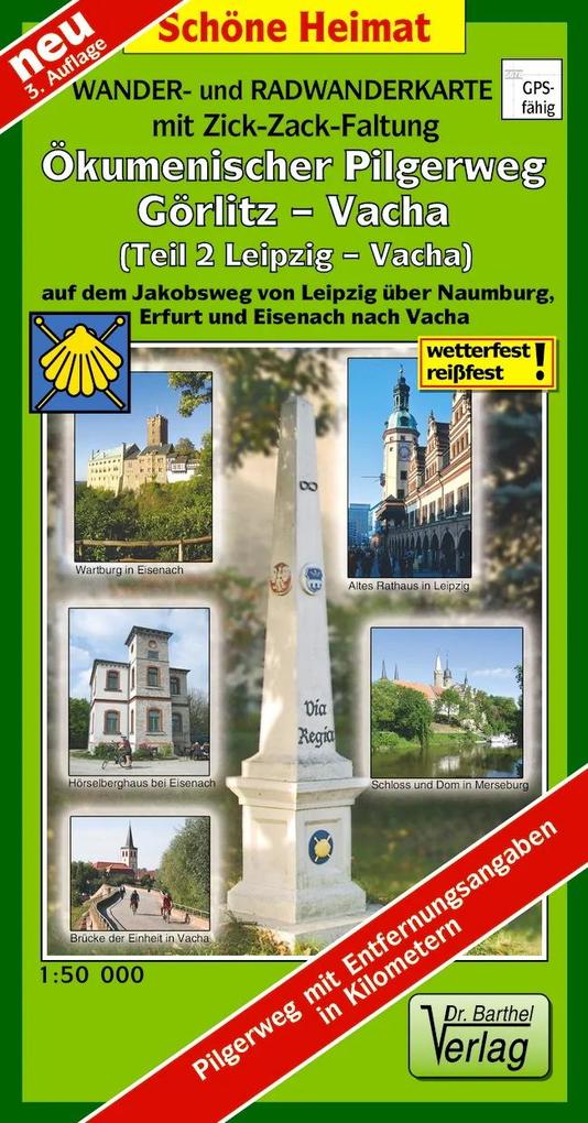 Wander- und Radwanderkarte Ökumenischer Pilgerweg Görlitz-Vacha (Teil 2 Leipzig-Vacha) mit Zick-Zack-Faltung. 1:50000