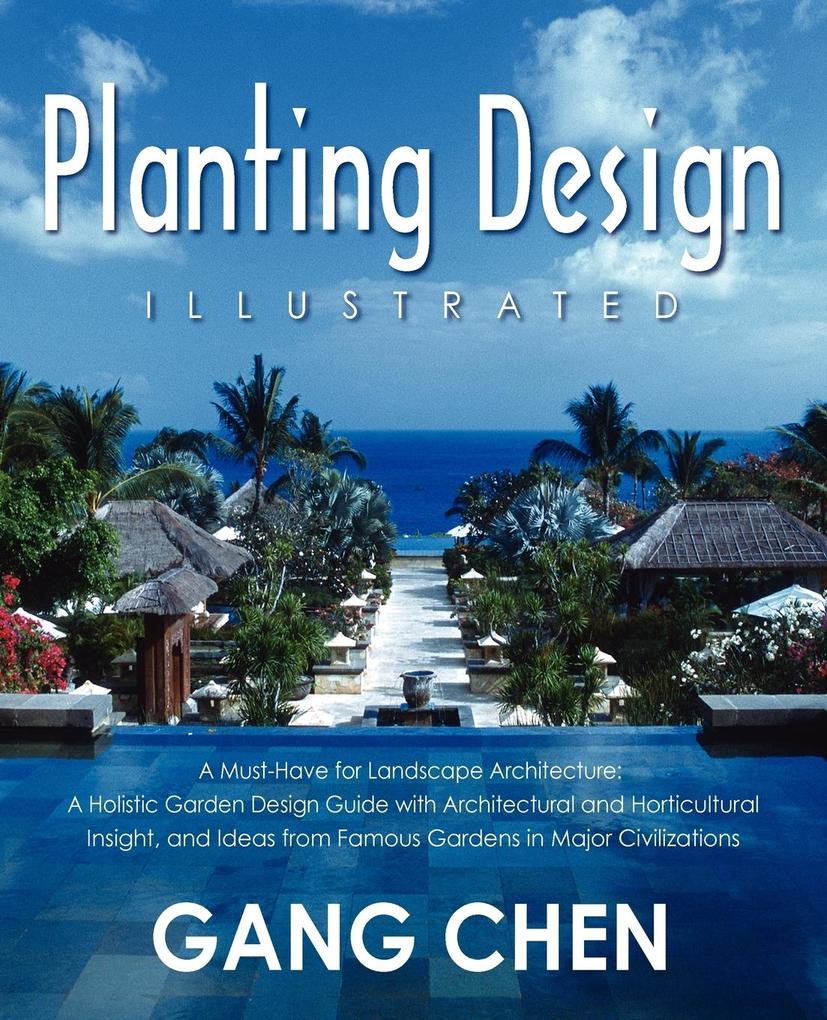 Planting Design Illustrated - Gang Chen