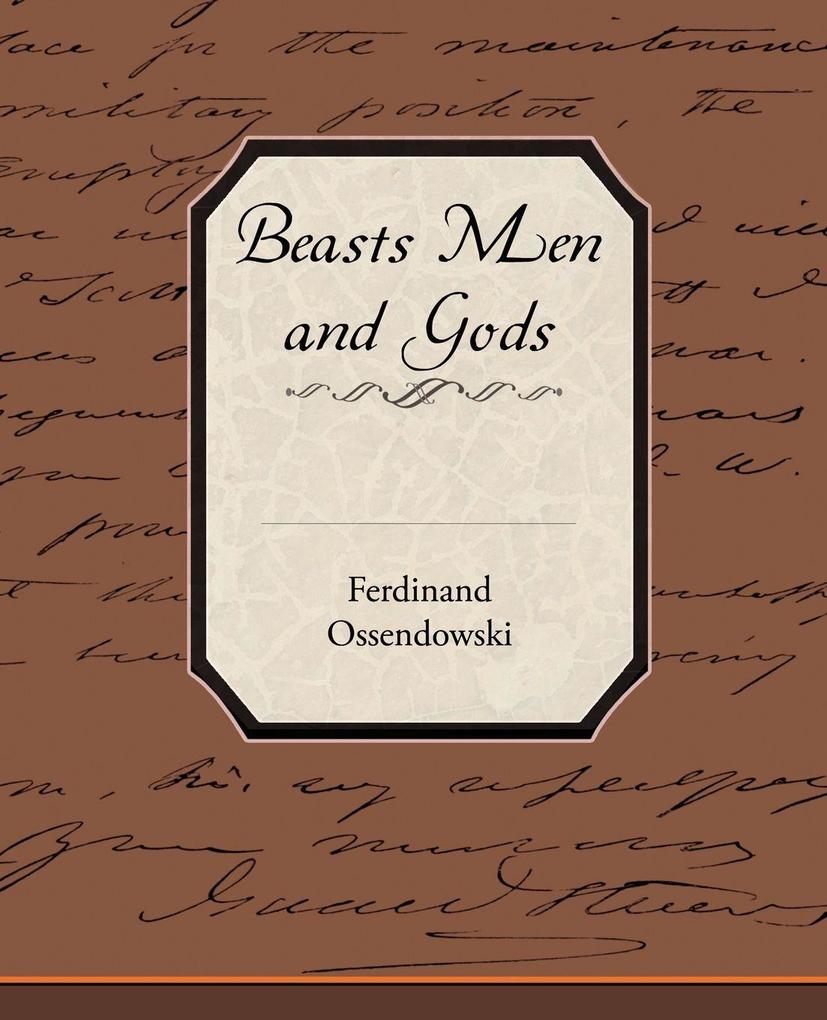 Beasts Men and Gods