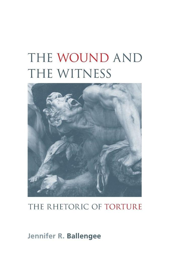 The Wound and the Witness