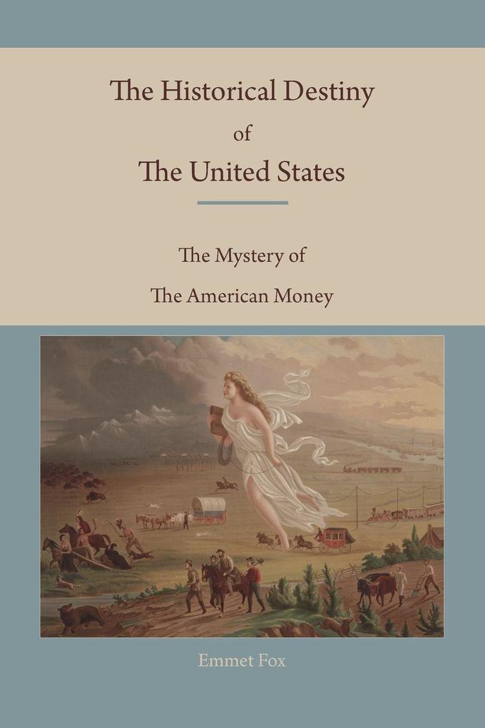 The Historical Destiny of the United States
