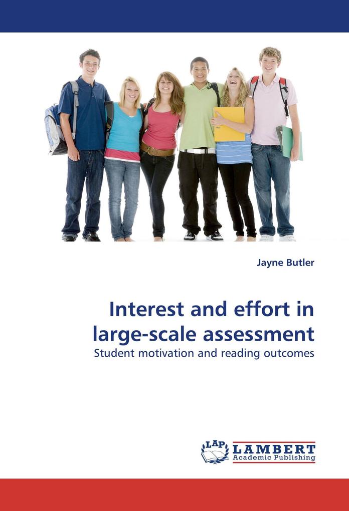 Interest and effort in large-scale assessment