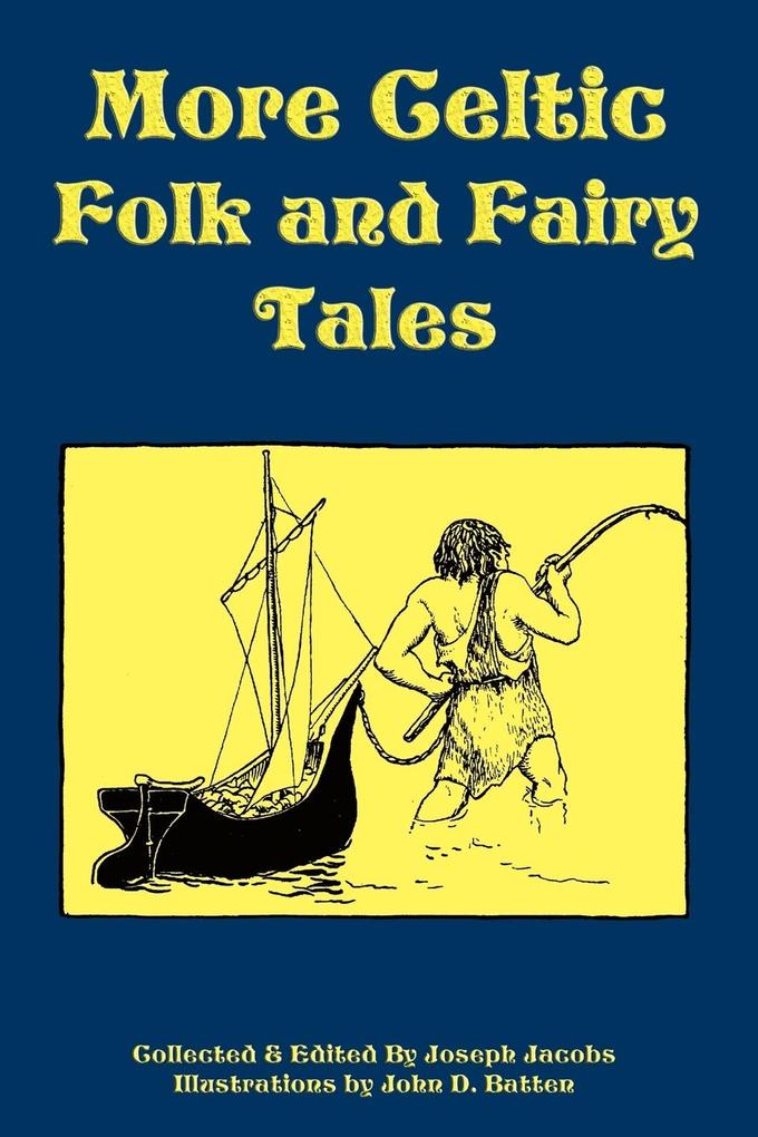 More Celtic Folk and Fairy Tales - Joseph Jacobs