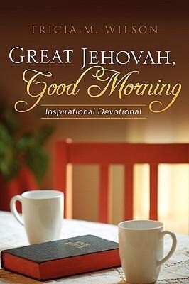 Great Jehovah Good Morning