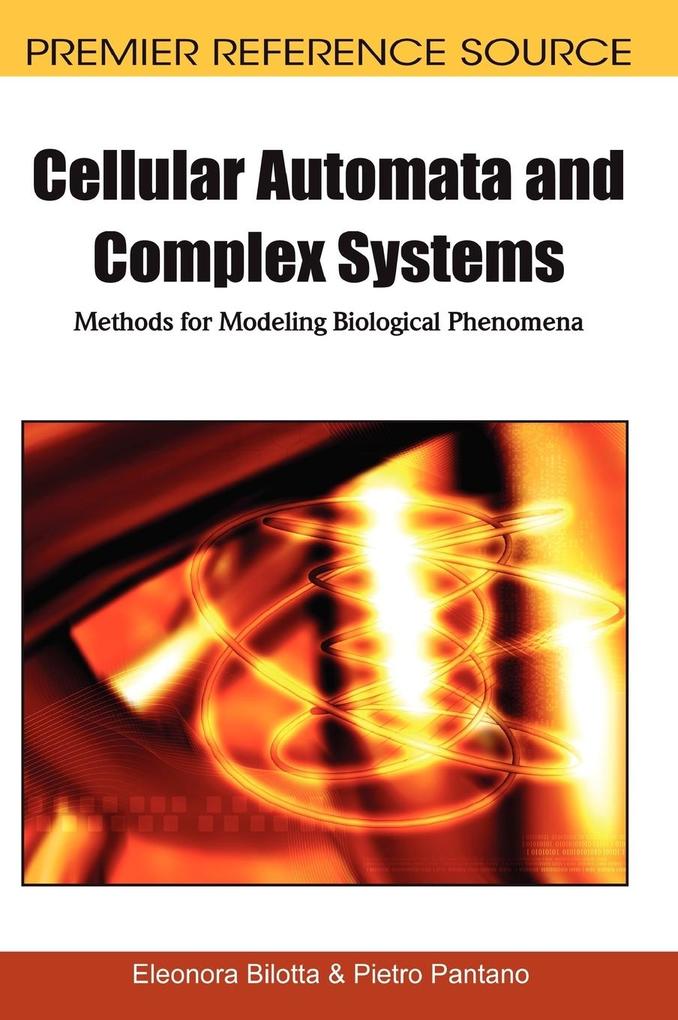 Cellular Automata and Complex Systems - Eleonora Bilotta/ Pietro Pantano