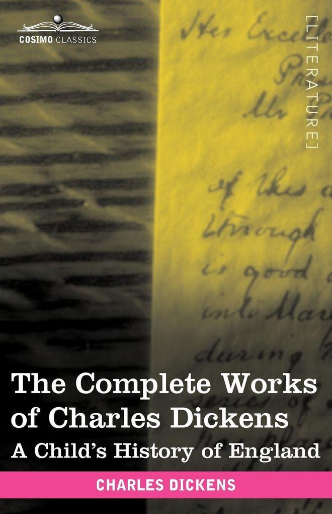 The Complete Works of Charles Dickens (in 30 Volumes Illustrated)