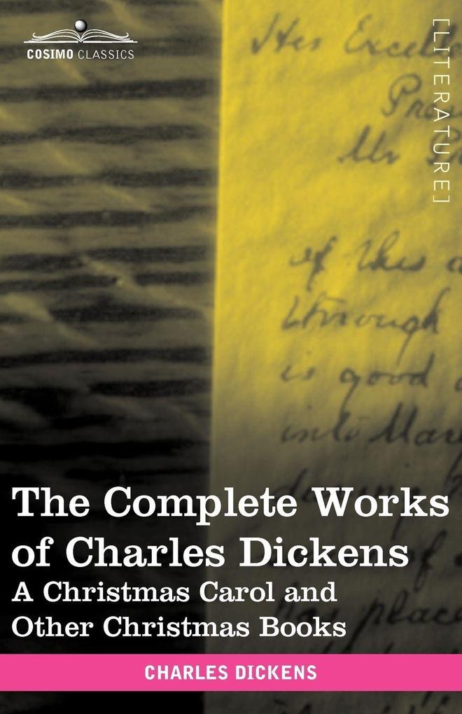 The Complete Works of Charles Dickens (in 30 Volumes Illustrated)
