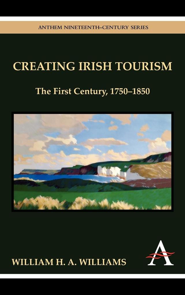 Creating Irish Tourism - William Williams