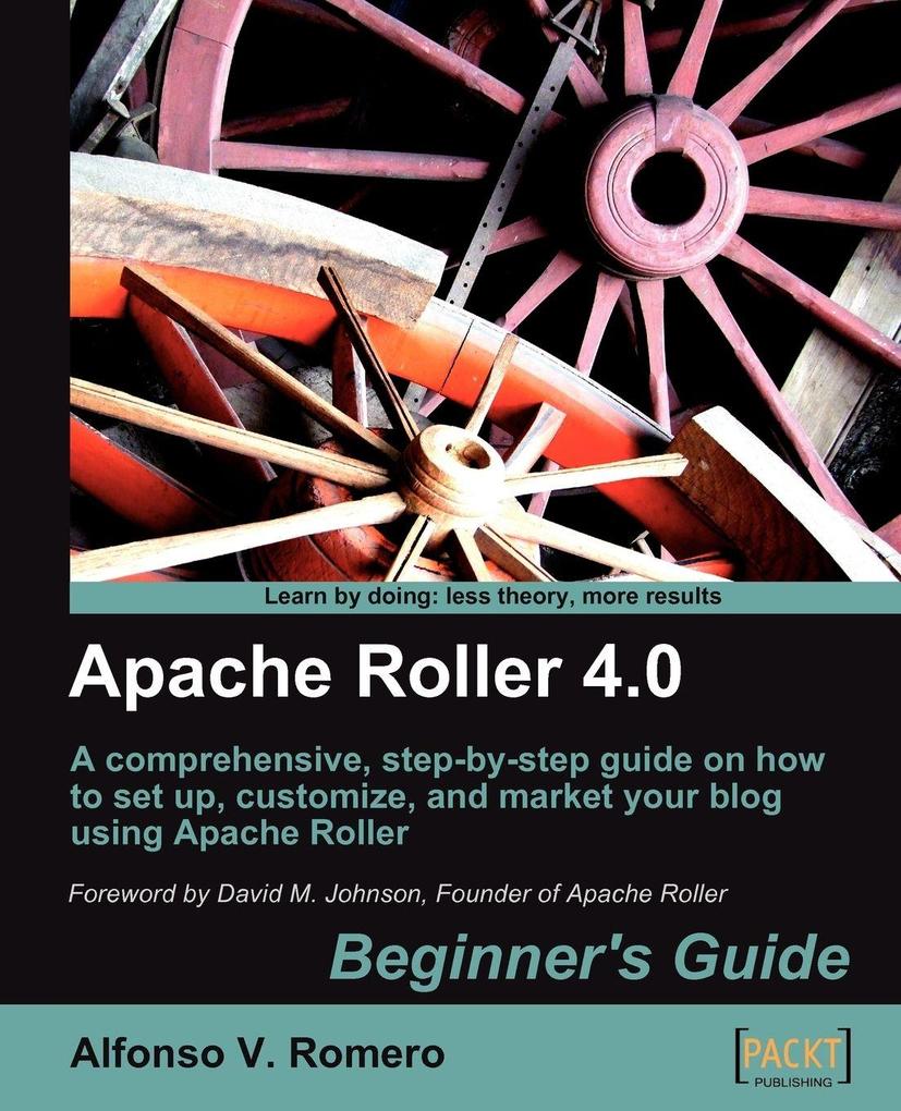Apache Roller 4.0 - Beginner's Guide