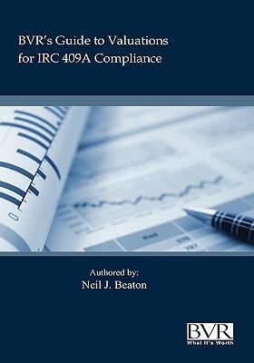 Bvr's Practical Guide to Valuation for IRC 409a - Neil Beaton